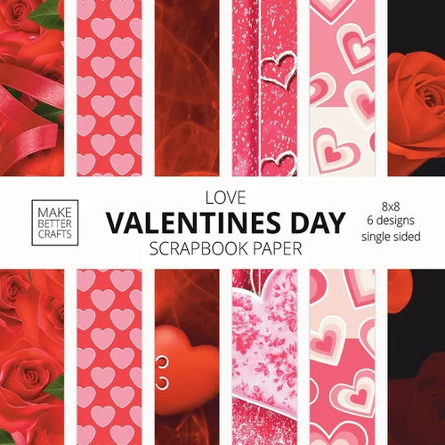 Love Valentines Day Scrapbook Paper: 8x8 Cute Love Theme Designer Paper for Decorative Art, DIY Projects, Homemade Crafts, Cool Art Ideas - Paperback