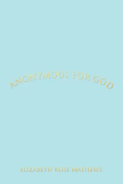 ANONYMOUS for GOD - Paperback