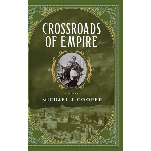 Crossroads of Empire - Hardcover