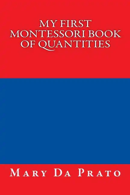 My First Montessori Book of Quantities - Paperback