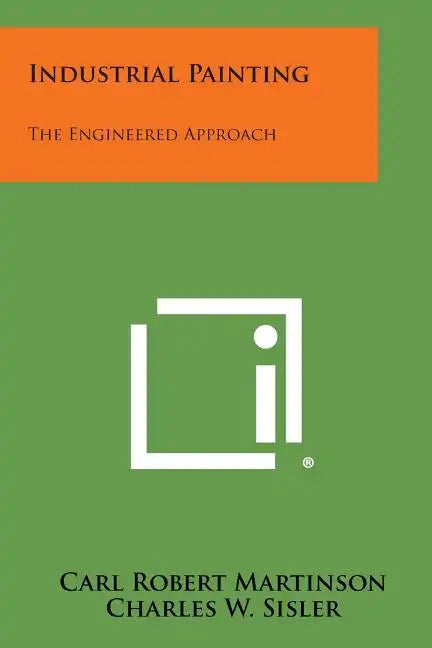 Industrial Painting: The Engineered Approach - Paperback