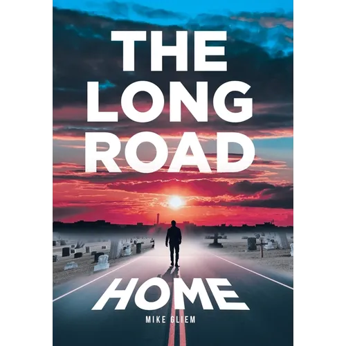 The Long Road Home - Hardcover