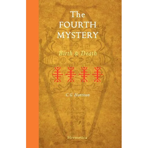 The Fourth Mystery: Birth and Death - Paperback