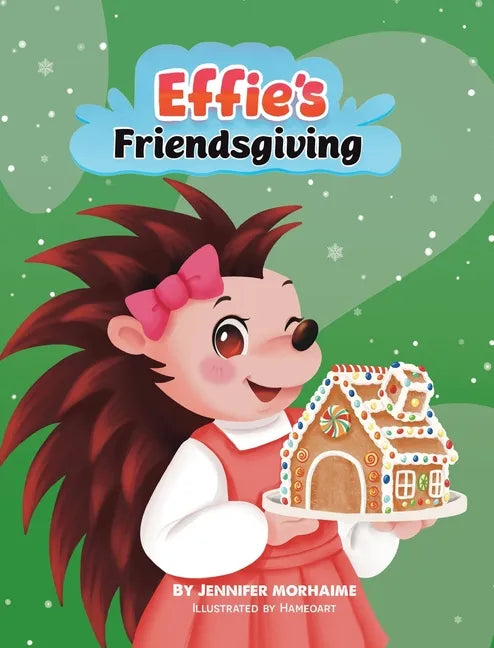 Effie's Friendsgiving - Hardcover