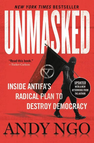 Unmasked: Inside Antifa's Radical Plan to Destroy Democracy - Paperback