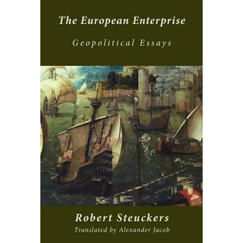 The European Enterprise: Geopolitical Essays - Paperback