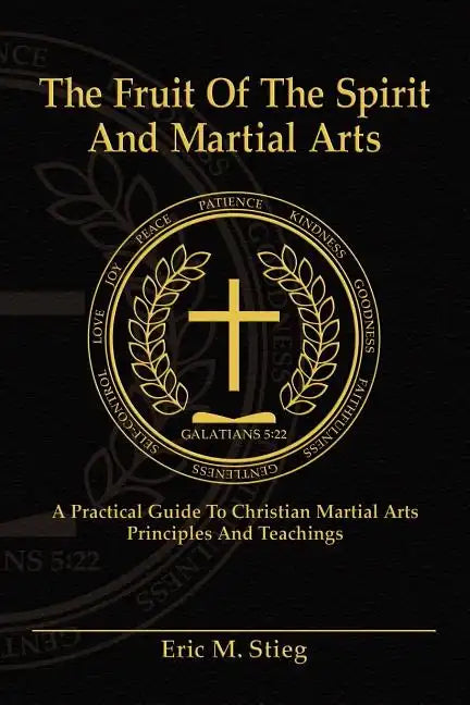 The Fruit of the Spirit and Martial Arts - Paperback