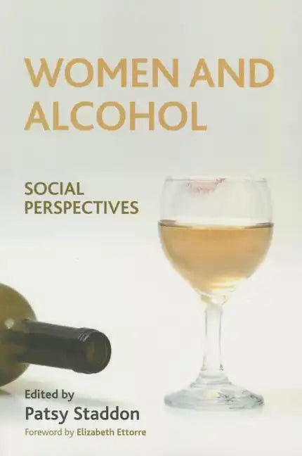 Women and Alcohol: Social Perspectives - Paperback