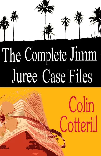 The Complete Jimm Juree Case Files: 12 Short Stories - Paperback