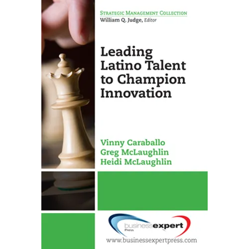 Leading Latino Talent to Champion Innovation - Paperback