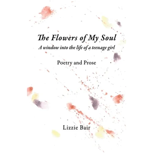 The Flowers of My Soul - Paperback