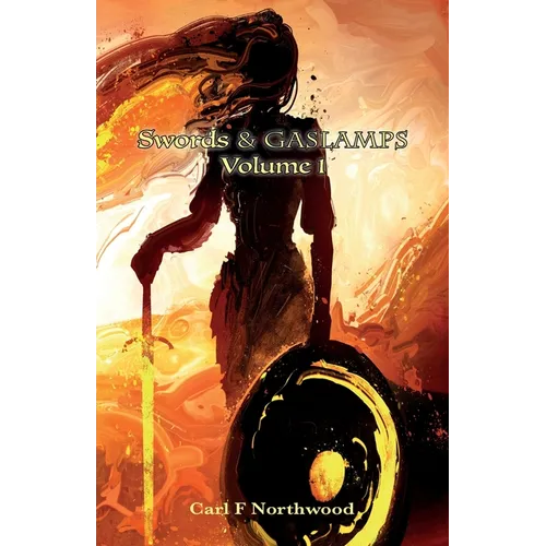 Swords & Gaslamps. Volume 1 - Paperback
