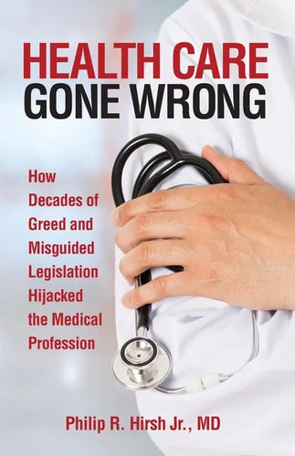 Health Care Gone Wrong - Paperback