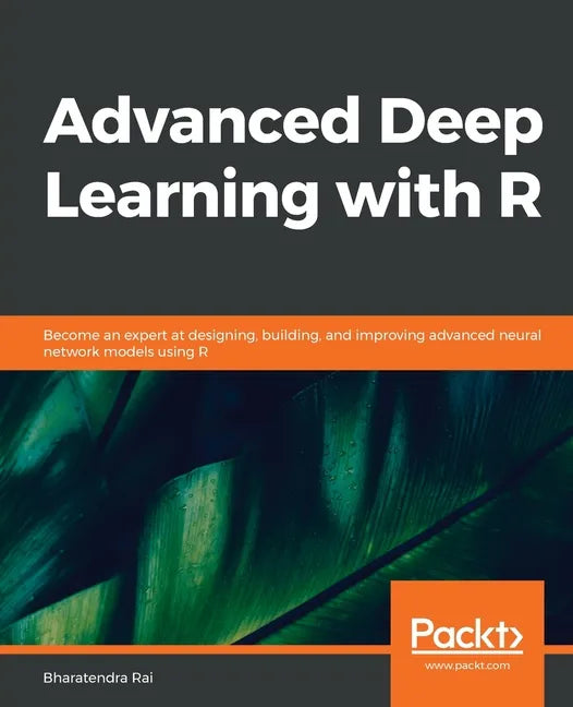 Advanced Deep Learning with R - Paperback