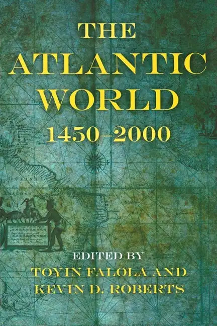 The Atlantic World: 1450a 2000 - Paperback