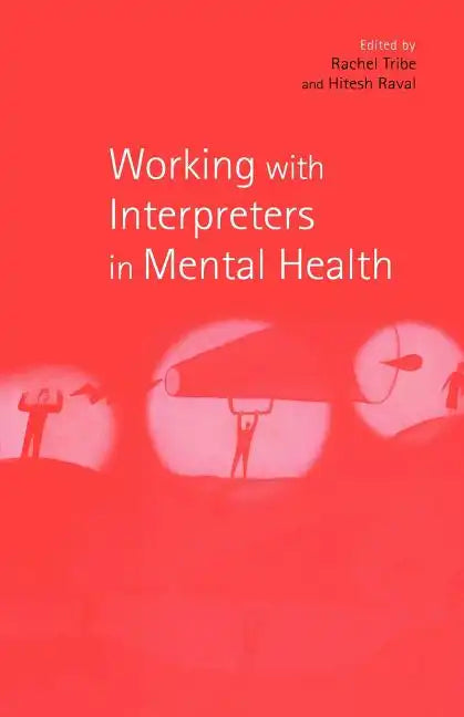 Working with Interpreters in Mental Health - Paperback