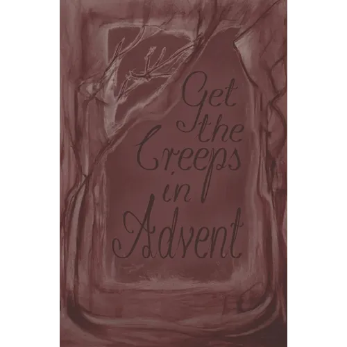 Get the Creeps in Advent: 24 short scary stories as an advent calendar - Paperback