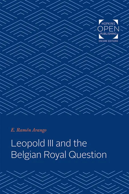 Leopold III and the Belgian Royal Question - Paperback