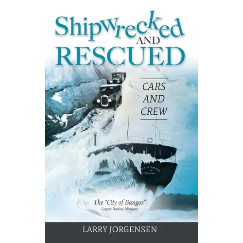 Shipwrecked and Rescued: The 