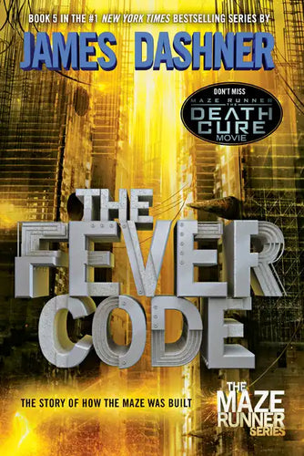 The Fever Code: The Story of How the Maze Was Built - Paperback
