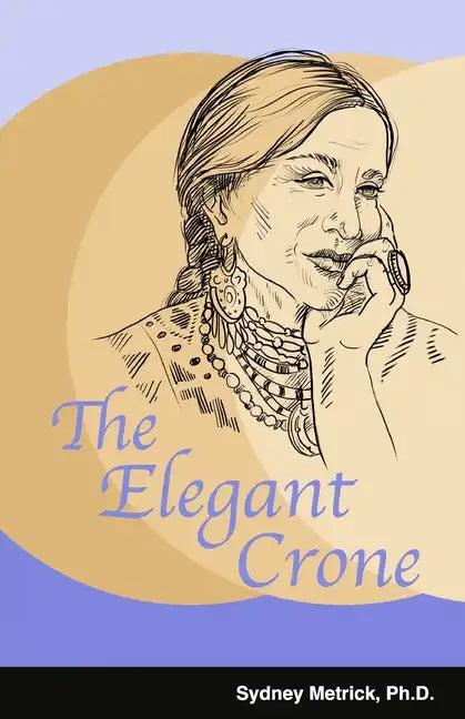 The Elegant Crone - Paperback