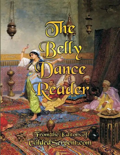 The Belly Dance Reader - Paperback