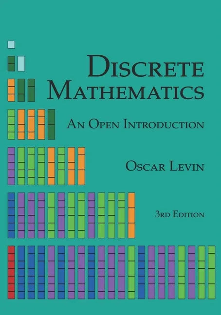 Discrete Mathematics: An Open Introduction - Paperback