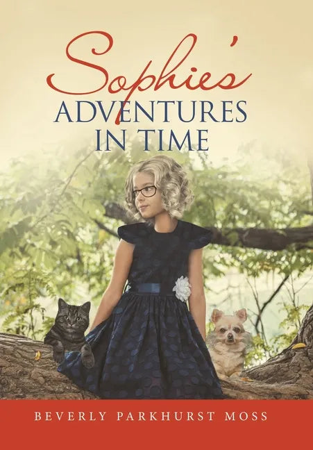 Sophie's Adventures in Time - Hardcover