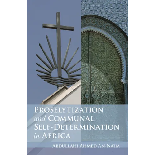Proselytization and Communal Self-Determination in Africa - Paperback