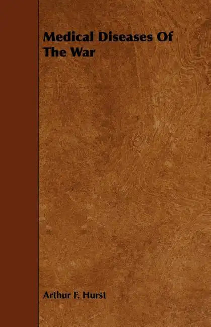 Medical Diseases of the War - Paperback