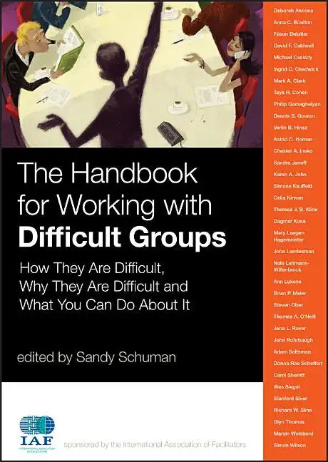 The Handbook for Working with Difficult Groups - Hardcover