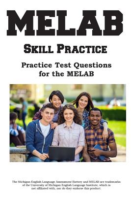 MELAB Skill Practice: Practice Test Questions for the MELAB - Paperback