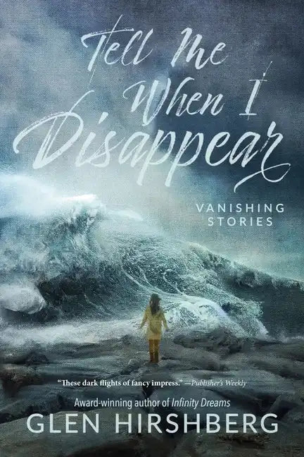 Tell Me When I Disappear - Paperback