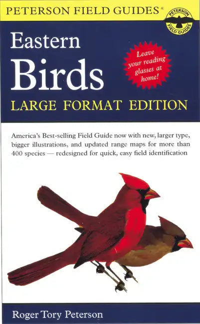 A Peterson Field Guide to the Birds of Eastern and Central North America: Large Format Edition - Paperback