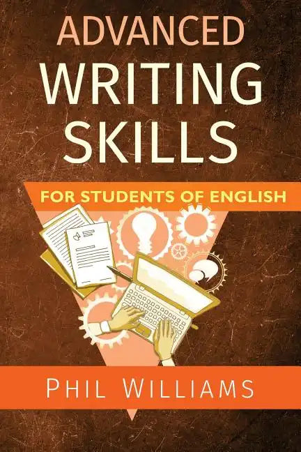 Advanced Writing Skills for Students of English - Paperback