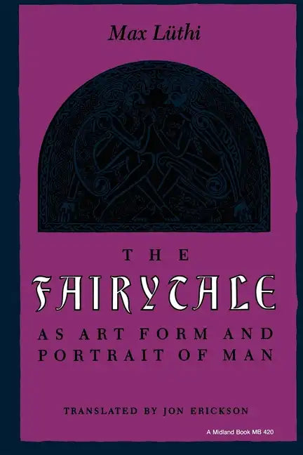 The Fairytale as Art Form and Portrait of Man - Paperback