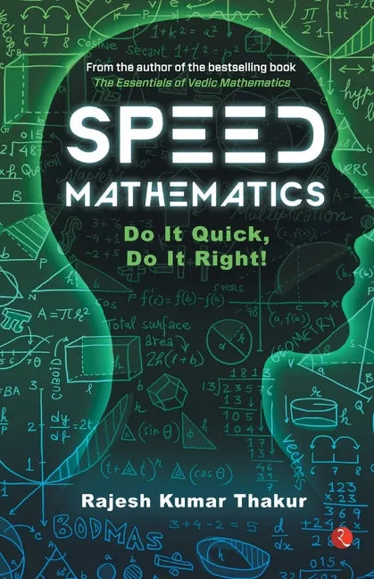 Speed Mathematics: Do It Quick, Do It Right - Paperback