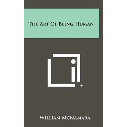 The Art of Being Human - Hardcover