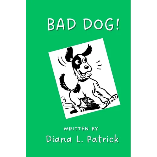 Bad Dog! - Paperback