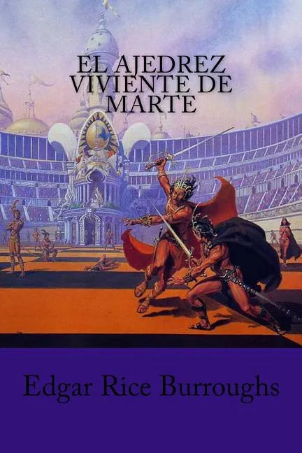 El Ajedrez viviente de Marte - Paperback