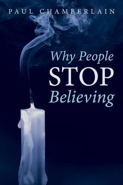 Why People Stop Believing - Paperback