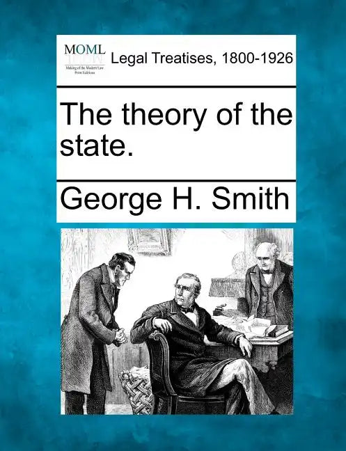 The Theory of the State. - Paperback