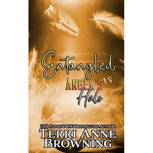Angel's Halo: Entangled - Paperback