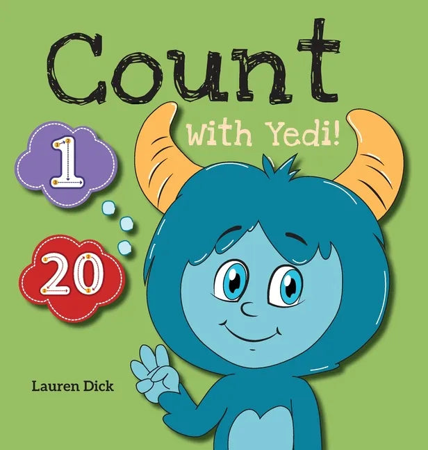 Count With Yedi!: (Ages 3-5) Practice With Yedi! (Counting, Numbers, 1-20) - Hardcover