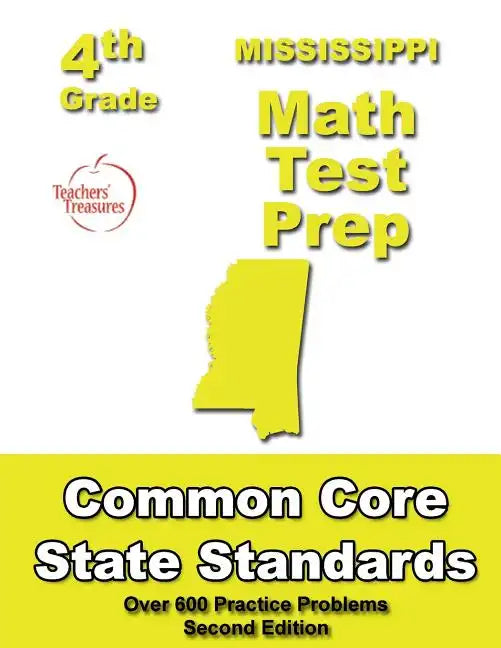 Mississippi 4th Grade Math Test Prep: Common Core Learning Standards - Paperback