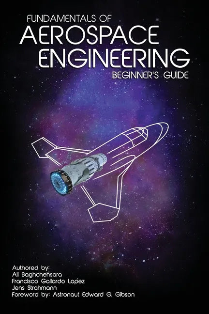 Fundamentals of Aerospace Engineering: (Beginner's Guide) - Paperback