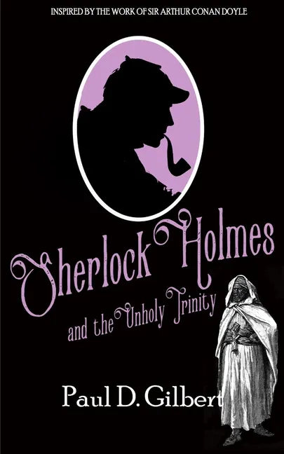 Sherlock Holmes and the Unholy Trinity - Paperback