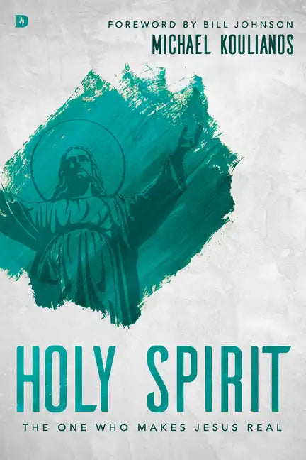 Holy Spirit: The One Who Makes Jesus Real - Paperback