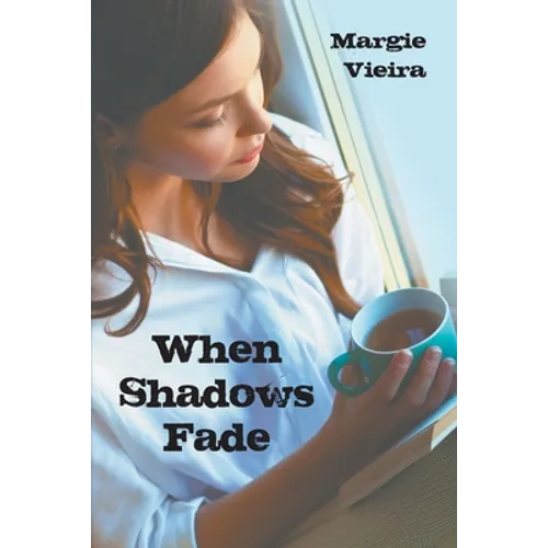 When Shadows Fade - Paperback