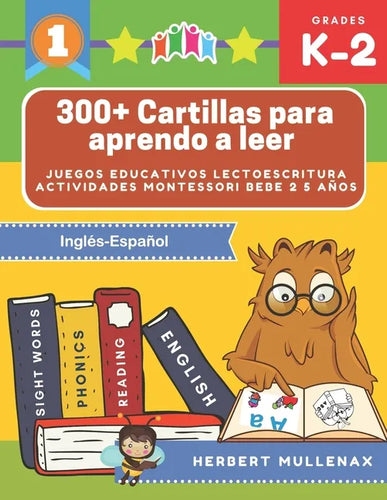 300+ Cartillas para aprendo a leer - Juegos educativos lectoescritura actividades montessori bebe 2 5 años: Lecturas CORTAS y RÁPIDAS para niños de Pr - Paperback